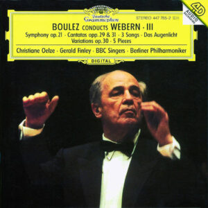 Pierre Boulez: Boulez Conducts Webern III