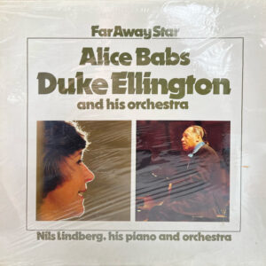 Alice Babs, Duke Ellington And His Orchestra, Nils Lindberg And Orchestra*: Far Away Star