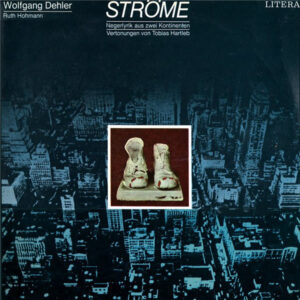 Wolfgang Dehler / Ruth Hohmann: Ströme