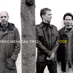 Brad Mehldau Trio: Ode