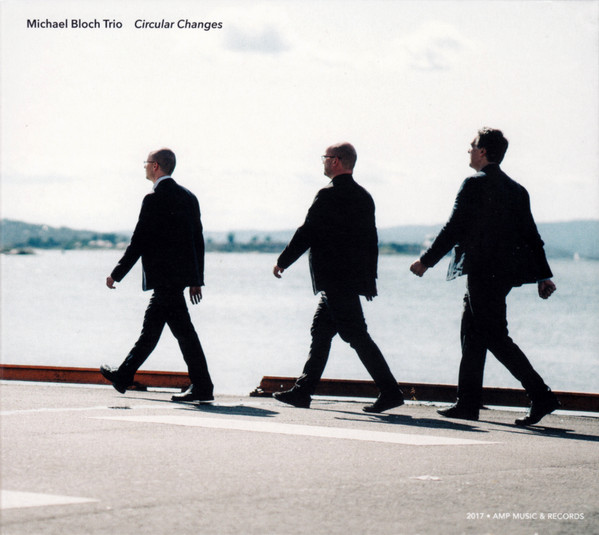 Michael Bloch Trio: Circular Changes
