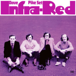 Dave Pike Set*: Infra-Red
