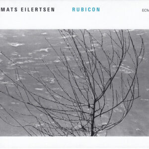Mats Eilertsen: Rubicon