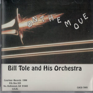Bill Tole And His Orchestra: On The Move