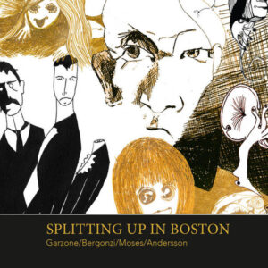 Richard Andersson (6), George Garzone, Jerry Bergonzi, Bob Moses: Splitting Up In Boston