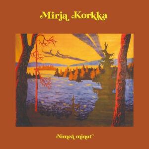 Mirja Korkka: Nimeä Minut