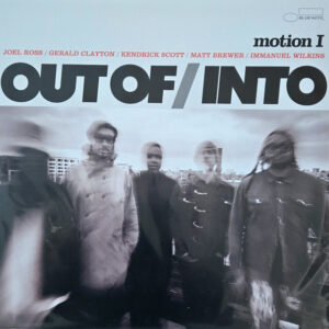 Out Of / Into: Motion I