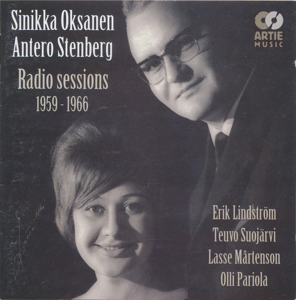Sinikka Oksanen - Antero Stenberg: Radio Sessions 1959-1966