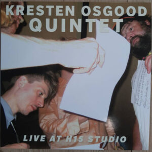 Kresten Osgood Quintet: Live At H15 Studio