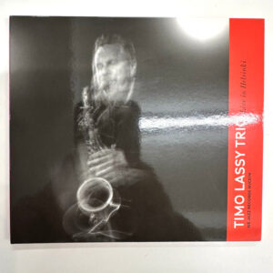 Timo Lassy Trio*: Live in Helsinki