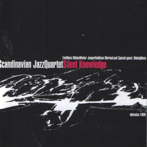 Scandinavian JazzQuartet: Silent Knowledge