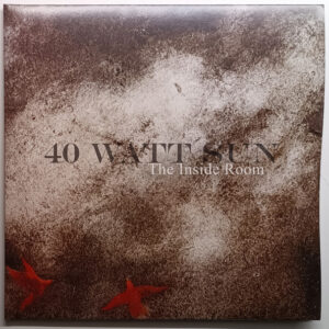 40 Watt Sun: The Inside Room