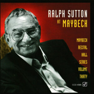 Ralph Sutton (2): At Maybeck