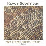 Klaus Suonsaari: With Every Breath I Take