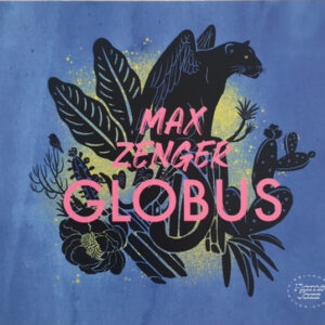 Max Zenger Globus: Max Zenger Globus