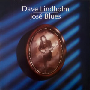 Dave Lindholm: José Blues