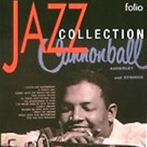 Cannonball Adderley: J. Cannonball Adderley And Strings / Jump For Joy