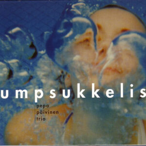 Pepa Päivinen Trio: Umpsukkelis