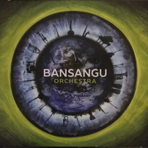 Bansangu Orchestra: Bansangu Orchestra