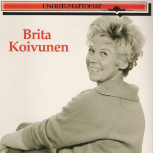 Brita Koivunen: Unohtumattomat