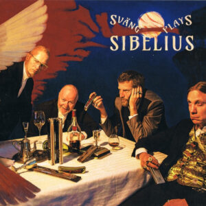 Sväng: Plays Sibelius