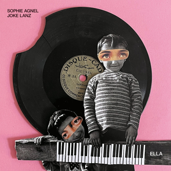 Sophie Agnel & Joke Lanz: Ella