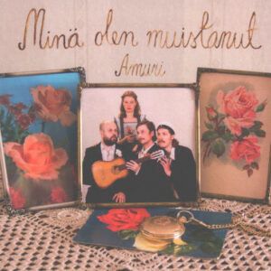 Amuri (2): Minä Olen Muistanut