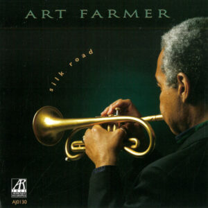 Art Farmer: Silk Road