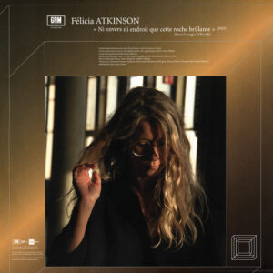 Félicia Atkinson / Richard Chartier: Ni Envers Ni Endroit Que Cette Roche Br​û​lante / Recurrence​.​Expansion