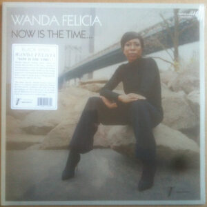 Wanda Felicia: Now Is The Time