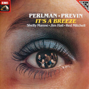 Perlman*, Previn*, Shelly Manne, Jim Hall, Red Mitchell: It's A Breeze