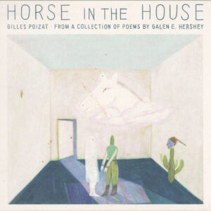 Gilles Poizat: Horse In The House