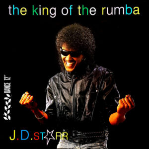 J.D. Starr*: The King Of The Rumba