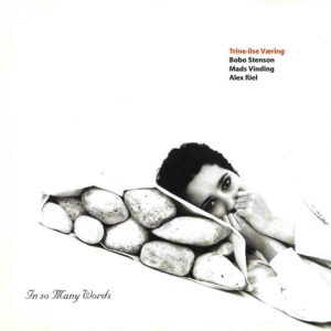 Trine-Lise Væring: In So Many Words