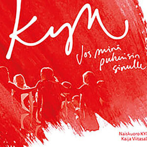 KYN*: Jos Minä Puhuisin Sinulle