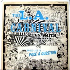L.A. Carnival: Would Like To Pose A Question