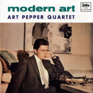 Art Pepper Quartet: Modern Art