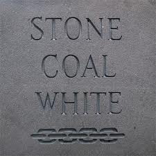 Stone Coal White: Stone Coal White